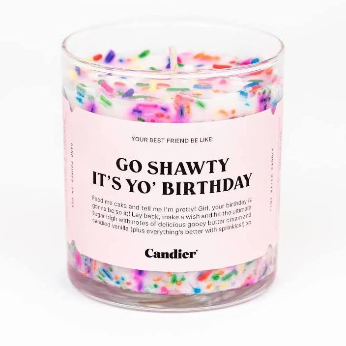 Go Shawty It’s Yo’ Birthday Candle